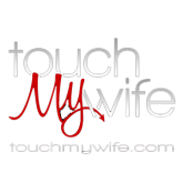 Touch My Wife