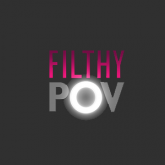 Filthy POV